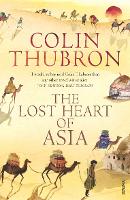 Book Cover for The Lost Heart of Asia by Colin Thubron