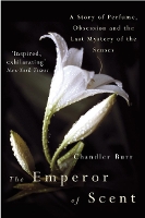 Book Cover for The Emperor Of Scent by Chandler Burr