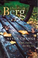 Book Cover for Never Change by Elizabeth Berg