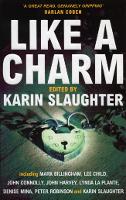 Book Cover for Like A Charm by Karin Slaughter