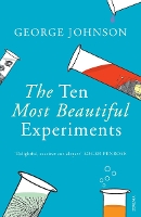 Book Cover for The Ten Most Beautiful Experiments by George Johnson