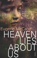 Book Cover for Heaven Lies About Us by Eugene McCabe