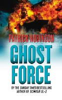 Book Cover for Ghost Force by Patrick Robinson