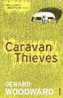 Book Cover for Caravan Thieves by Gerard Woodward