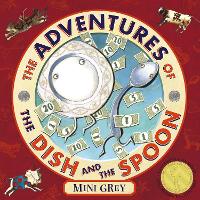 Book Cover for The Adventures Of The Dish And The Spoon by Mini Grey