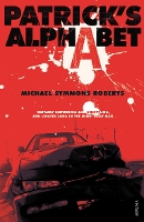 Book Cover for Patrick's Alphabet by Michael Symmons Roberts