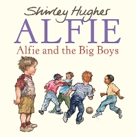 Book Cover for Alfie and the Big Boys by Shirley Hughes