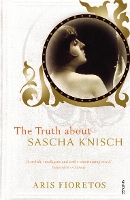 Book Cover for The Truth About Sascha Knisch by Aris Fioretos