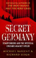 Book Cover for Secret Germany by Michael Baigent, Richard Leigh