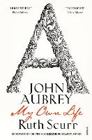 Book Cover for John Aubrey by Ruth Scurr