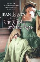 Book Cover for The Thistle and the Rose by Jean (Novelist) Plaidy