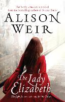 Book Cover for The Lady Elizabeth by Alison Weir