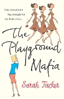 Book Cover for The Playground Mafia by Sarah Tucker