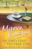 Book Cover for Victoria Line, Central Line by Maeve Binchy