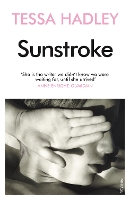 Book Cover for Sunstroke and Other Stories by Tessa Hadley