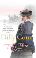 Book Cover for Tilly True by Dilly Court