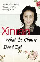 Book Cover for What the Chinese Don't Eat by Xinran