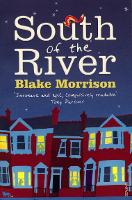 Book Cover for South of the River by Blake Morrison