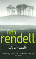 Book Cover for Live Flesh by Ruth Rendell