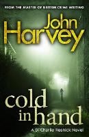 Book Cover for Cold In Hand by John Harvey