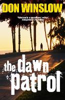 Book Cover for The Dawn Patrol by Don Winslow