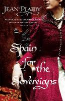 Book Cover for Spain for the Sovereigns by Jean (Novelist) Plaidy