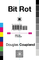 Book Cover for Bit Rot by Douglas Coupland