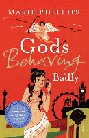 Book Cover for Gods Behaving Badly by Marie Phillips