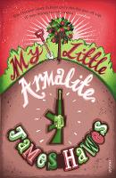 Book Cover for My Little Armalite by James Hawes