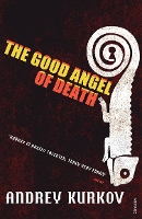 Book Cover for The Good Angel of Death by Andrey Kurkov