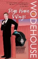 Book Cover for Pigs Have Wings by P.G. Wodehouse