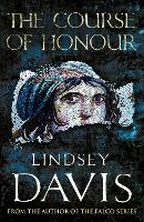 Book Cover for The Course Of Honour by Lindsey Davis