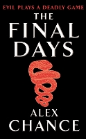 Book Cover for The Final Days by Alex Chance