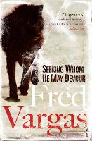 Book Cover for Seeking Whom He May Devour by Fred Vargas