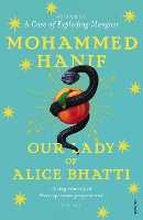 Book Cover for Our Lady of Alice Bhatti by Mohammed Hanif