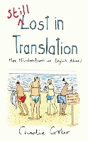 Book Cover for Still Lost in Translation by Charlie Croker