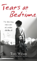 Book Cover for Tears at Bedtime by Andrew Crofts, Tom Wilson