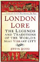 Book Cover for London Lore by Steve Roud