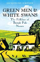 Book Cover for Green Men & White Swans by Jacqueline Simpson