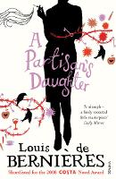 Book Cover for A Partisan's Daughter by Louis de Bernieres