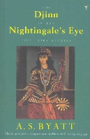 Book Cover for The Djinn In The Nightingale's Eye by A S Byatt