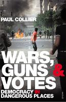 Book Cover for Wars, Guns and Votes by Paul Collier