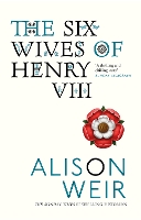 Book Cover for The Six Wives of Henry VIII by Alison Weir