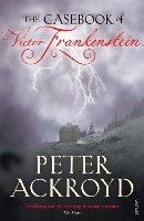 Book Cover for The Casebook of Victor Frankenstein by Peter Ackroyd