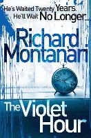 Book Cover for The Violet Hour by Richard Montanari