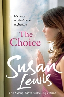 Book Cover for The Choice by Susan Lewis