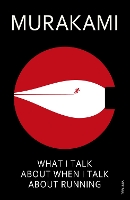 Book Cover for What I Talk About When I Talk About Running by Haruki Murakami