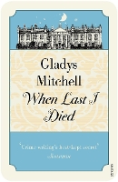 Book Cover for When Last I Died by Gladys Mitchell