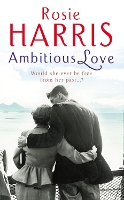 Book Cover for Ambitious Love by Rosie Harris