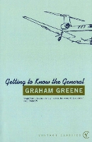 Book Cover for Getting To Know The General by Graham Greene